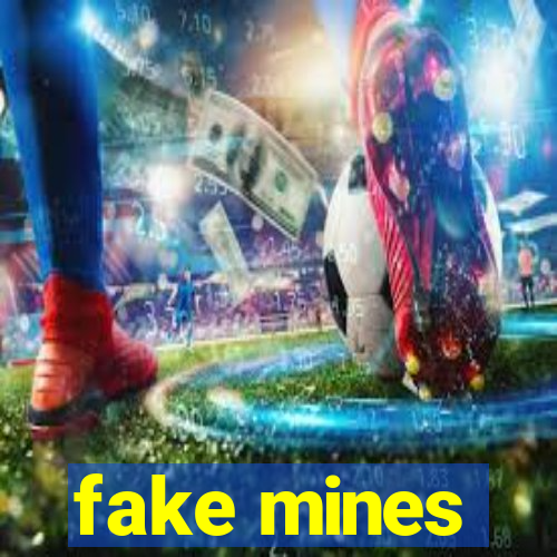 fake mines